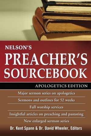 Nelson's Preacher's Sourcebook: Apologetics Edition de Thomas Nelson