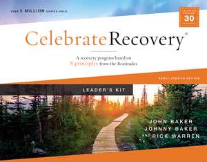 Celebrate Recovery Curriculum Kit, Updated Edition: A Program for Implementing a Christ-Centered Recovery Ministry in Your Church de John Baker