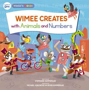 Wimee Creates with Animals and Numbers de Stephanie Kammeraad