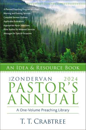 The Zondervan 2024 Pastor's Annual: An Idea and Resource Book de T. T. Crabtree