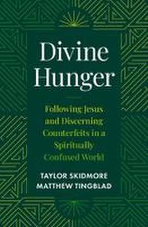 Divine Hunger de Taylor Skidmore