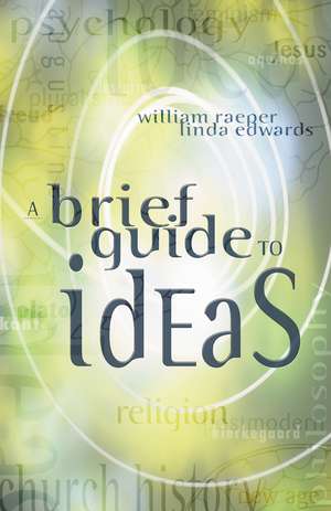 A Brief Guide to Ideas de William Raeper