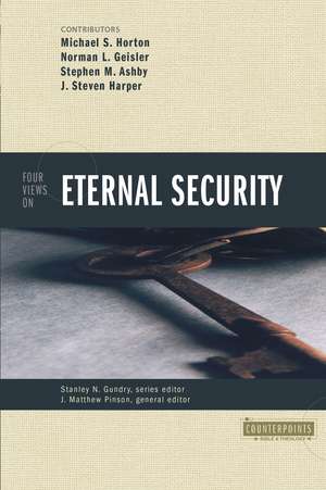 Four Views on Eternal Security de Stanley N. Gundry