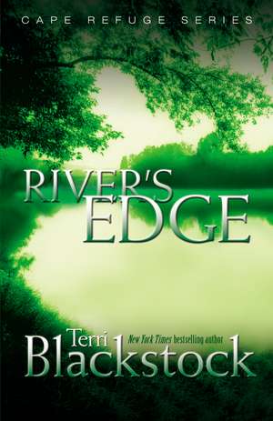 River's Edge de Terri Blackstock