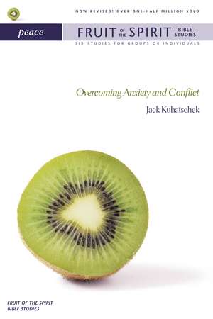 Peace: Overcoming Anxiety and Conflict de Jack Kuhatschek