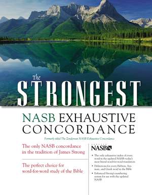 The Strongest NASB Exhaustive Concordance de Robert L. Thomas