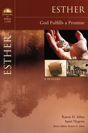 Esther: God Fulfills a Promise de Karen H. Jobes