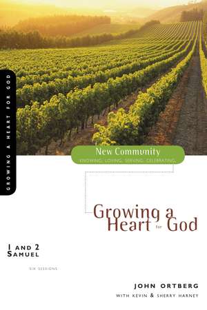 1 and 2 Samuel: Growing a Heart for God de John Ortberg