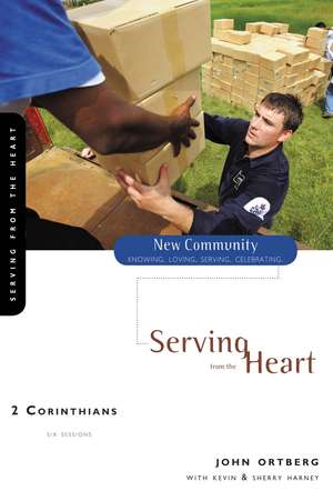 2 Corinthians: Serving from the Heart de John Ortberg