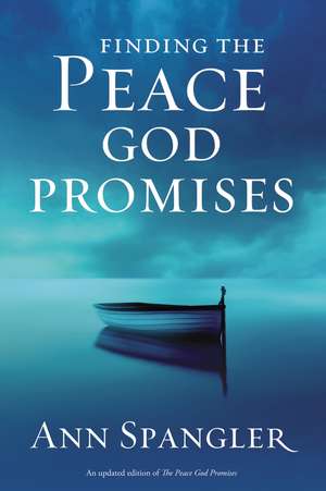 Finding the Peace God Promises de Ann Spangler