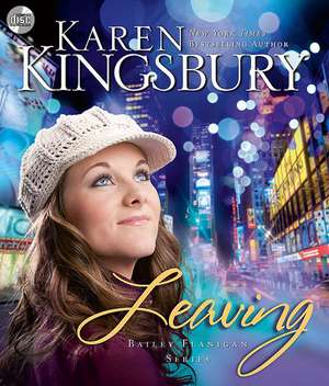 Leaving de Karen Kingsbury