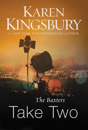 The Baxters Take Two de Karen Kingsbury