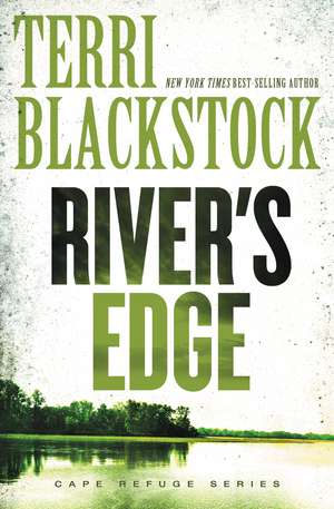 River's Edge de Terri Blackstock