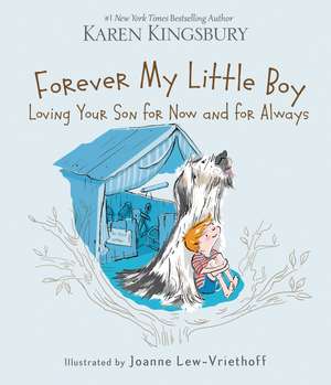 Forever My Little Boy de Karen Kingsbury