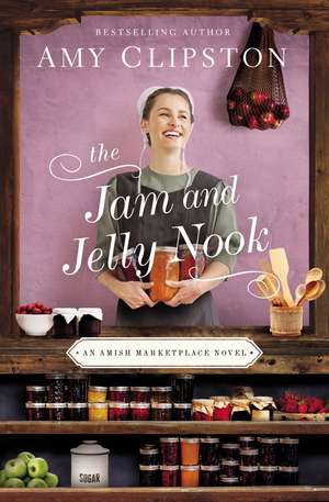 The Jam and Jelly Nook de Amy Clipston