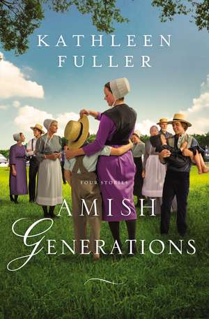 Amish Generations: Four Stories de Kathleen Fuller