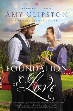 Foundation of Love de Amy Clipston