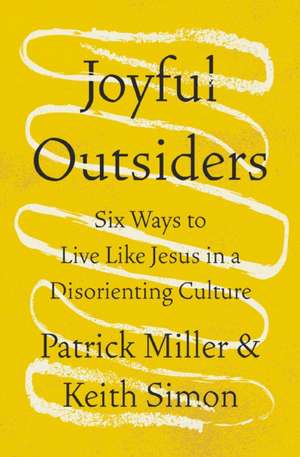 Joyful Outsiders de Patrick Keith Miller