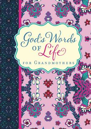 God's Words of Life for Grandmothers de Zondervan