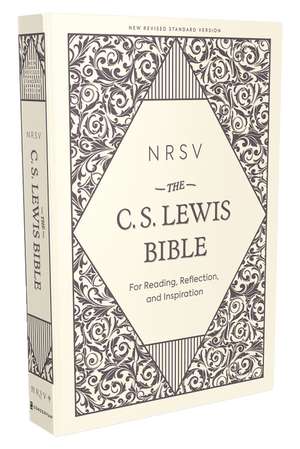 NRSV, The C. S. Lewis Bible, Hardcover, Comfort Print: For Reading, Reflection, and Inspiration de C. S. Lewis