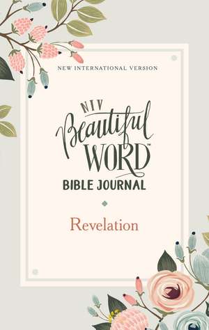 NIV, Beautiful Word Bible Journal, Revelation, Paperback, Comfort Print de Zondervan