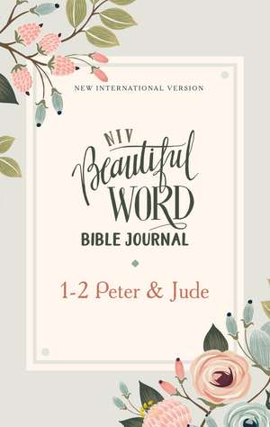 NIV, Beautiful Word Bible Journal, 1-2 Peter and Jude, Paperback, Comfort Print de Zondervan