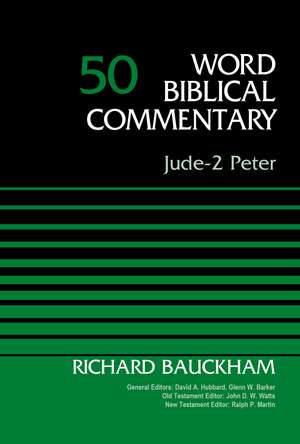 Jude-2 Peter, Volume 50 de Dr. Richard Bauckham