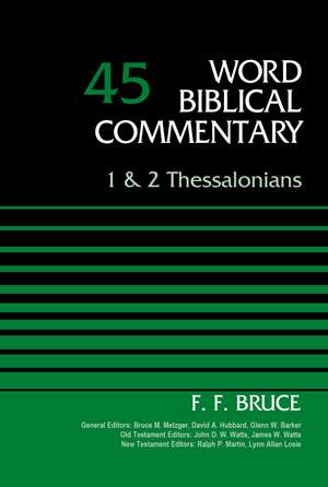 1 and 2 Thessalonians, Volume 45 de F. F. Bruce