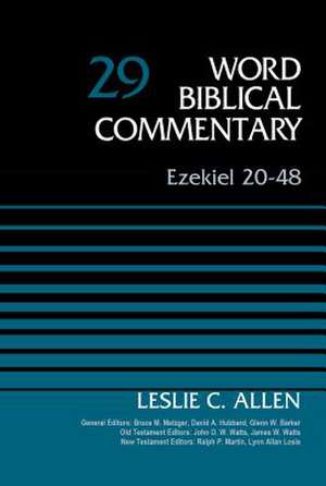 Ezekiel 20-48, Volume 29 de Leslie C. Allen