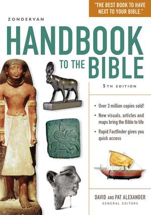 Zondervan Handbook to the Bible: Fifth Edition de David and Pat Alexander