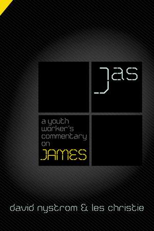 A Youth Worker's Commentary on James de David P. Nystrom