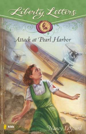 Attack at Pearl Harbor de Nancy LeSourd