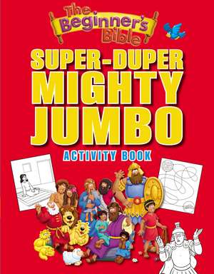 The Beginner's Bible Super-Duper, Mighty, Jumbo Activity Book de The Beginner's Bible