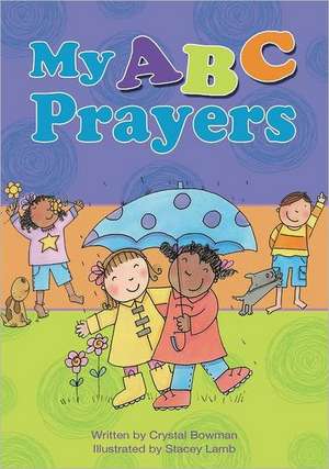 My ABC Prayers de Crystal Bowman