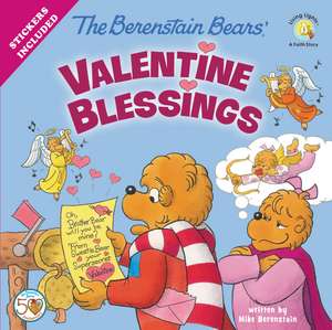 The Berenstain Bears' Valentine Blessings: A Valentine's Day Book For Kids de Mike Berenstain