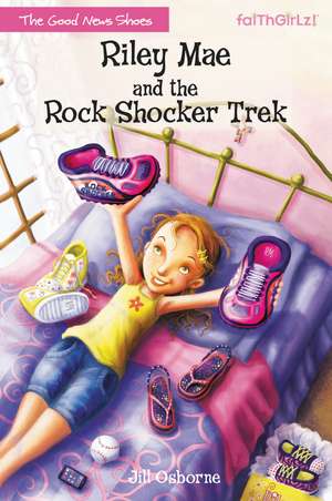 Riley Mae and the Rock Shocker Trek de Jill Osborne