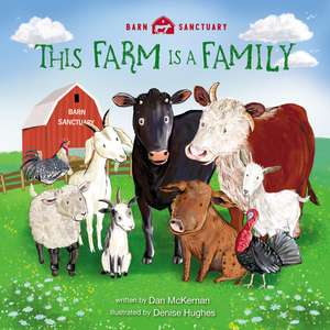 This Farm Is a Family de Dan McKernan