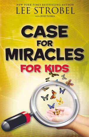 Case for Miracles for Kids de Lee Strobel