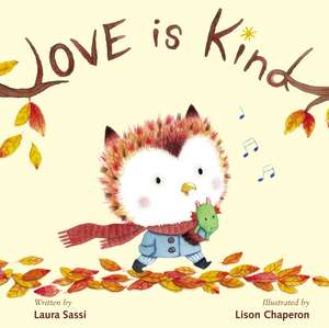 Love Is Kind de Laura Sassi