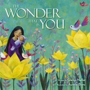 The Wonder That Is You de Glenys Nellist