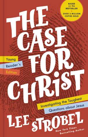 Strobel, L: Case for Christ Young Reader's Edition