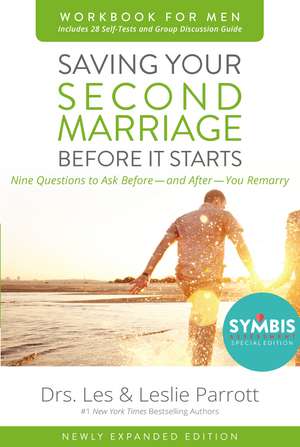 Saving Your Second Marriage Before It Starts Workbook for Men Updated: Nine Questions to Ask Before---and After---You Remarry de Les and Leslie Parrott