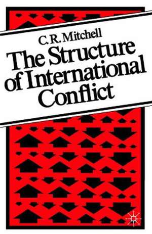 The Structure of International Conflict de C. R. Mitchell