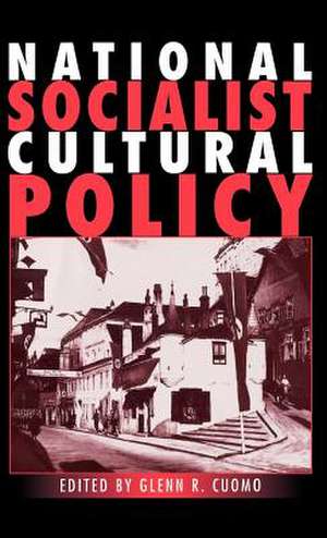 National Socialist Cultural Policy de Glenn R. Cuomo