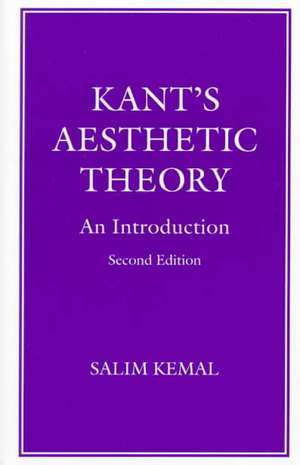 Kant’s Aesthetic Theory: An Introduction de S. Kemal