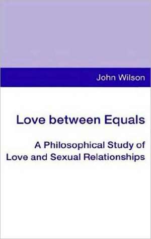 Love Between Equals de John Wilson