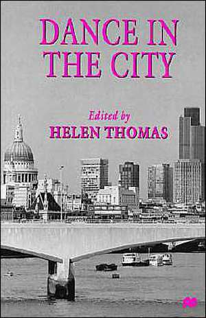 Dance in the City de Helen Thomas