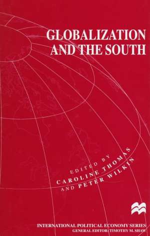 Globalization and the South de Caroline Thomas