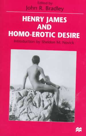 Henry James and Homo-Erotic Desire de John Bradley