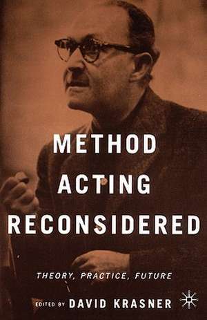 Method Acting Reconsidered: Theory, Practice, Future de Nana